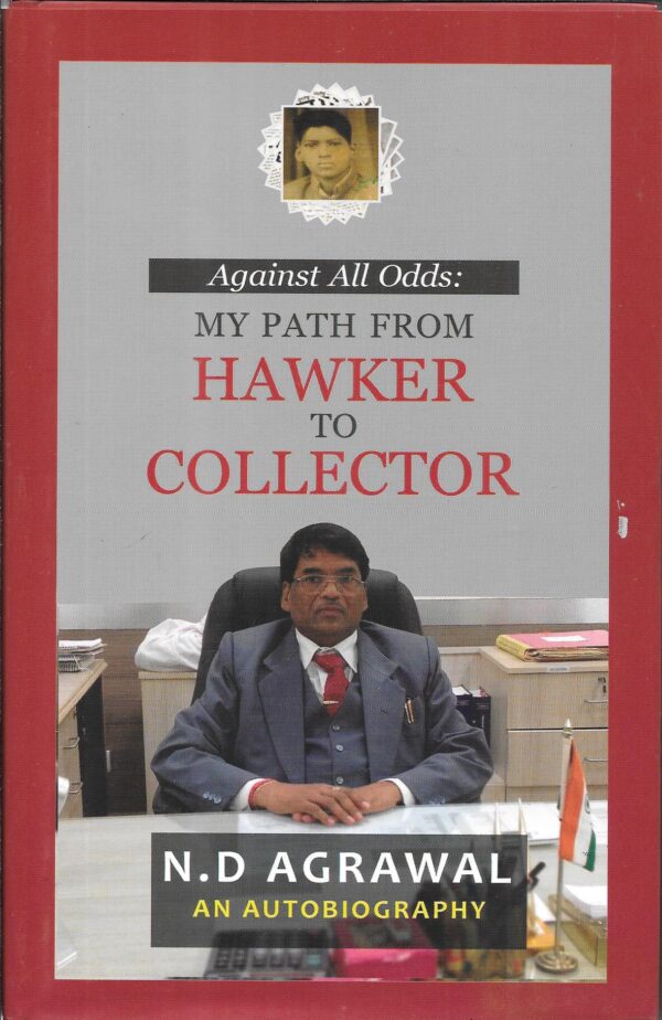 Against All Odds: My Path From Hawker to Collector